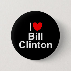 I Love (Heart) Bill Clinton 6 Cm Round Badge