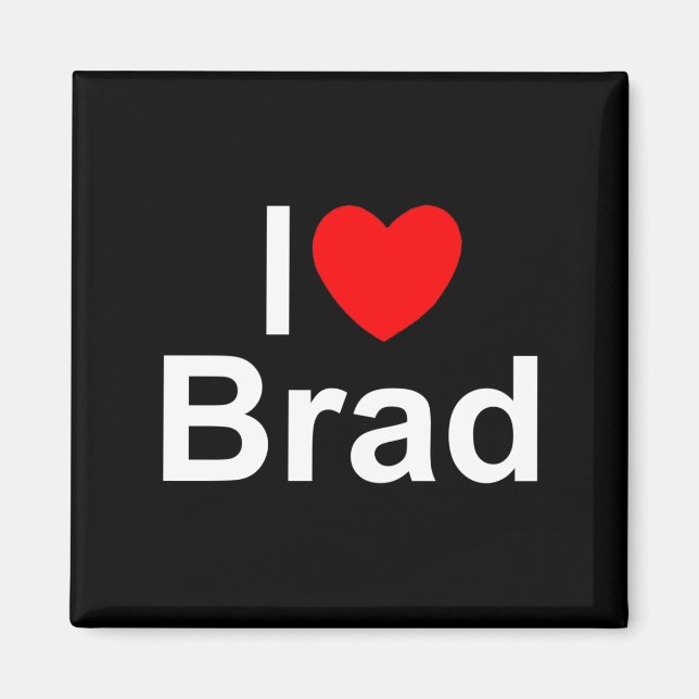 I Love (Heart) Brad Magnet (Front)