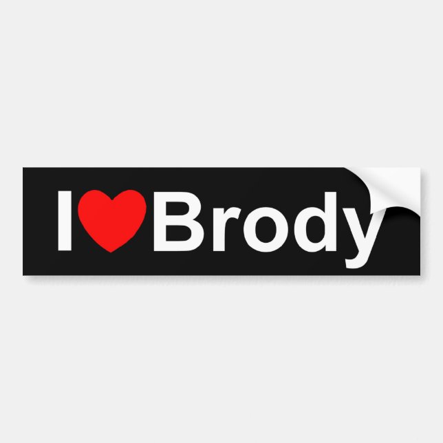 I Love (Heart) Brody Bumper Sticker (Front)