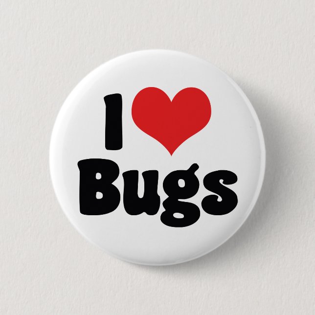 I Love Heart Bugs - Insects Entomologist 6 Cm Round Badge (Front)