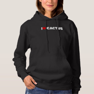 I Love Heart Cactus Hoodie