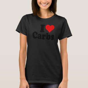 I LOVE HEART CARBS CARBOHYDRATES Premium T-Shirt