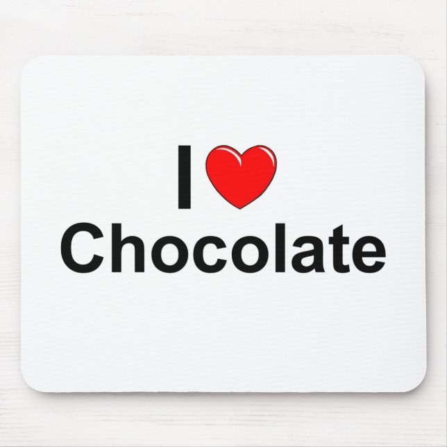 I Love (Heart) Chocolate Mouse Pad (Front)