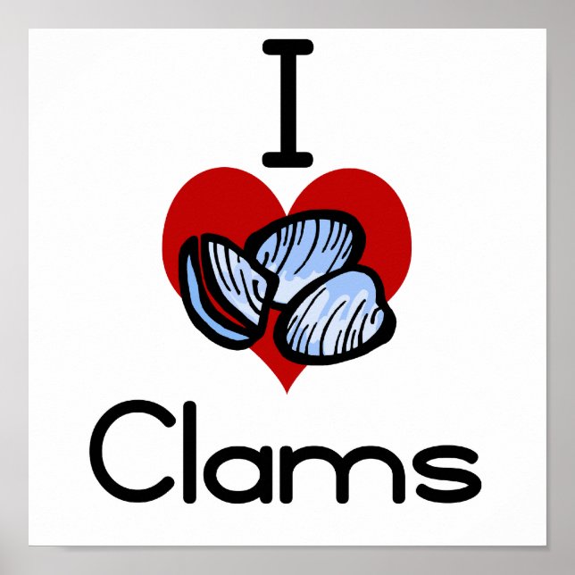 I love-heart clams poster (Front)