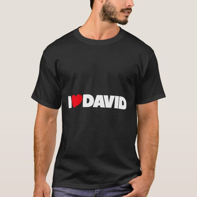 I Love Heart David T-Shirt (Front)