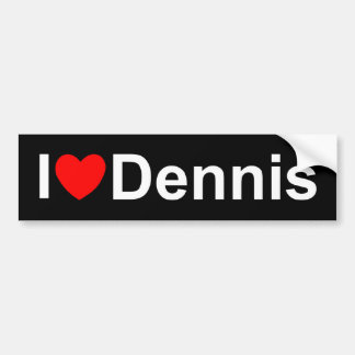 I Love (Heart) Dennis Bumper Sticker