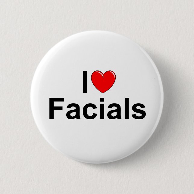 I Love (Heart) Facials 6 Cm Round Badge (Front)
