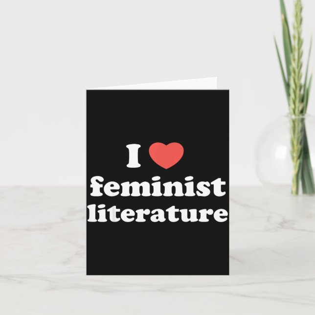 I Love Heart Feminist Literature  Card (Front)