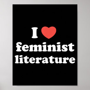 I Love Heart Feminist Literature Poster