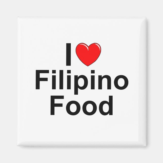 I Love ( Heart) Filipino Food Magnet (Front)