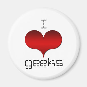 I Love (Heart) Geeks Magnet