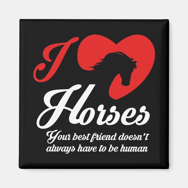I Love/Heart Horses Magnet (Front)