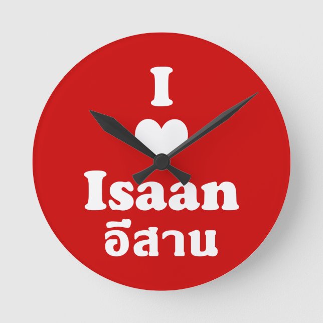 I Love (Heart) Isaan Round Clock (Front)