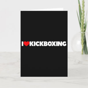 I Love (heart) Kickboxing Card