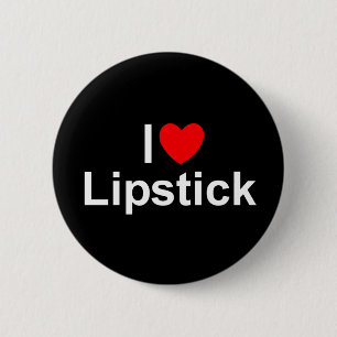 I Love (Heart) Lipstick 6 Cm Round Badge