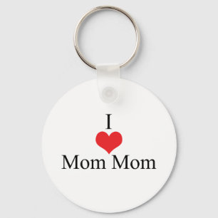 I Love (Heart) MomMom Key Ring