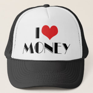 I Love Heart Money - Business Entrepreneur Trucker Hat
