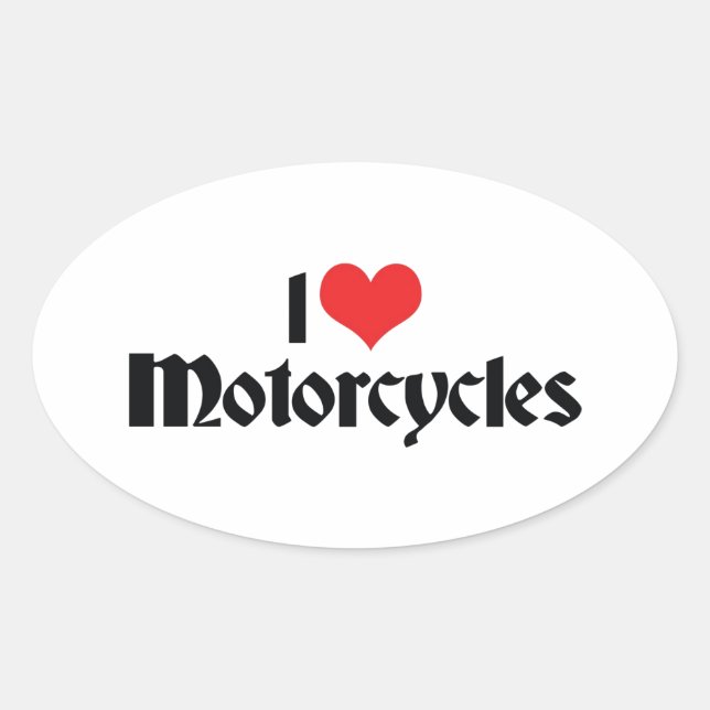 I Love Heart Motorcycles Oval Sticker (Front)