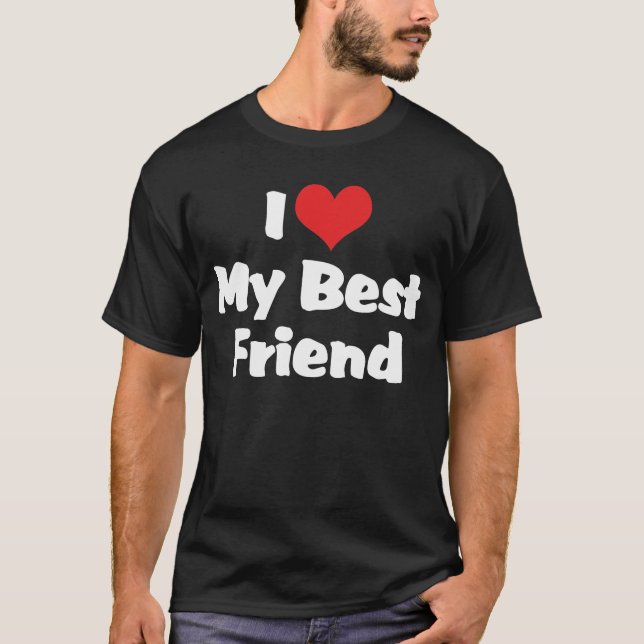 I Love Heart My Best Friend - BFF T-Shirt (Front)