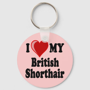 I Love (Heart) My British Shorthair Cat Key Ring