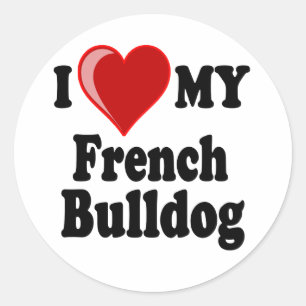 I Love (Heart) My French Bulldog Dog Classic Round Sticker