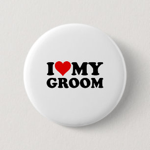 I Love Heart My Groom Husband Fiance  6 Cm Round Badge