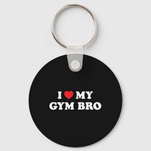 I Love Heart My Gym Bro Funny Fitness Workout Key Ring