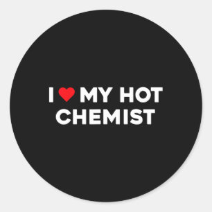 I Love (heart) My Hot Chemist Valentine Couple Classic Round Sticker
