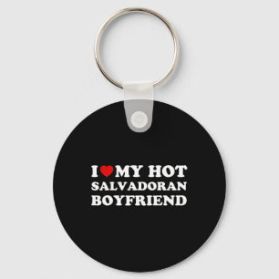 I Love (heart) My Hot Salvadoran Boyfriend Valenti Key Ring