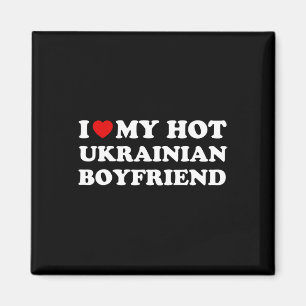 I Love (heart) My Hot Ukrainian Boyfriend Valentin Magnet