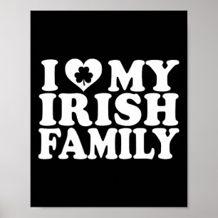 I Love Heart My Irish Family St Patricks Day  Poster