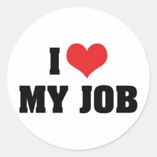 I Love Heart My Job Classic Round Sticker