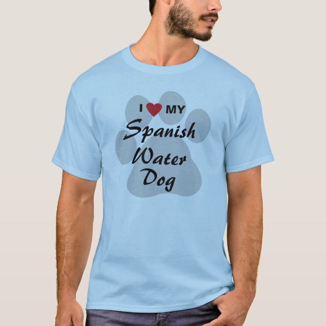 I Love (Heart) My Spanish Water Dog T-Shirt (Front)