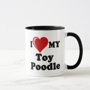 I Love (Heart) My Toy Poodle Dog Mug
