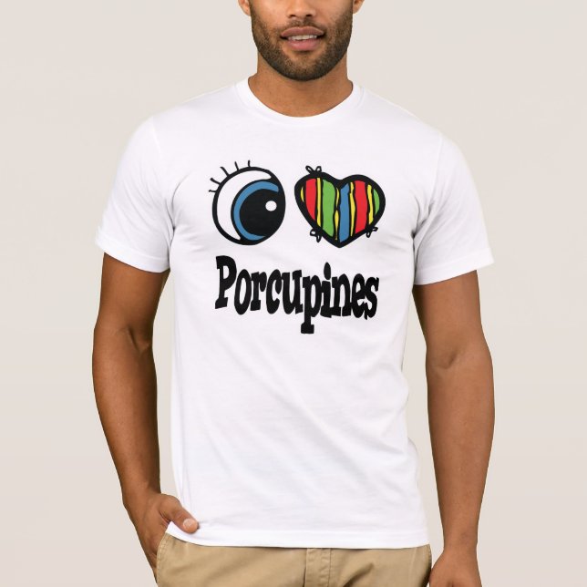 I Love (Heart) Porcupines T-Shirt (Front)