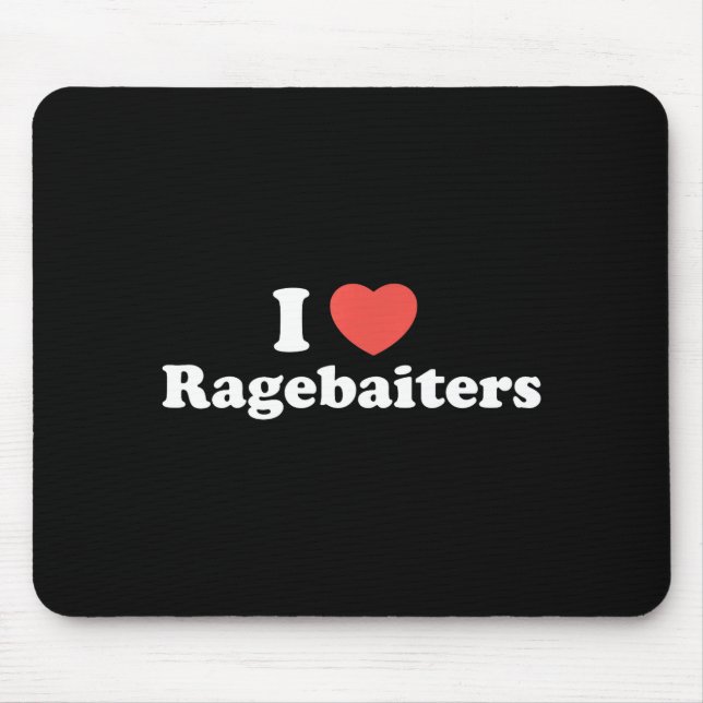 I Love Heart Ragebaiters  Mouse Pad (Front)