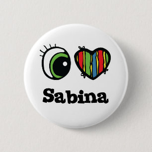 I Love (Heart) Sabina 6 Cm Round Badge
