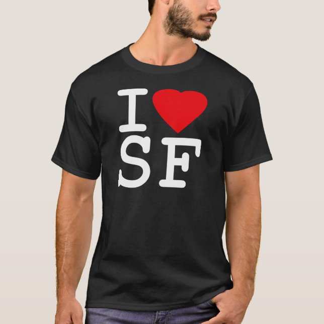 I Love Heart San Francisco T-Shirt (Front)
