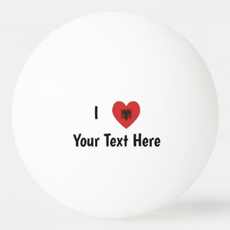 I LOVE (Heart Shaped Albanian Flag) Personalised  Ping Pong Ball