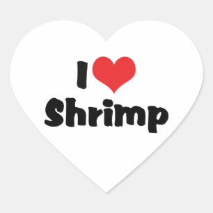 I Love Heart Shrimp - Sea Food Lover Heart Sticker
