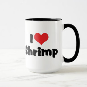 I Love Heart Shrimp - Sea Food Lover Mug