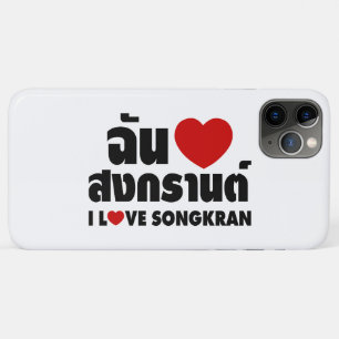 I Love (Heart) Songkran iPhone 11 Pro Max Case