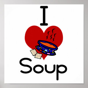 I love -heart  soup poster
