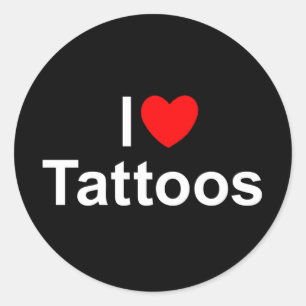 I Love (Heart) Tattoos Classic Round Sticker