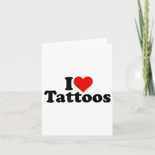 I Love Heart Tattoos Tats _1 Card