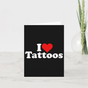 I Love Heart Tattoos Tats  Card