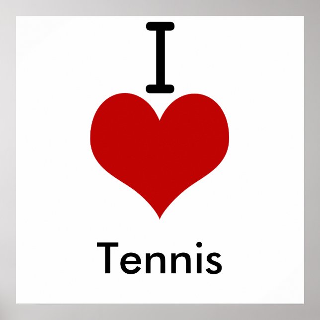 I Love (heart) Tennis Poster (Front)