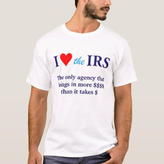 I Love Heart the IRS T-Shirt