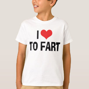I Love Heart To Fart - Funny Fart Humour T-Shirt