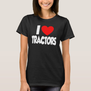 I Love Heart Tractors Farm Boys Men Women T-Shirt